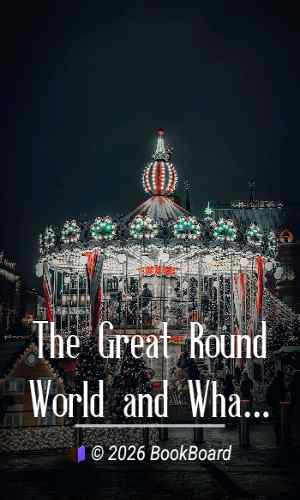 The Great Round World and What Is Going On In It, Vol. 1, No. 49, October 14,…