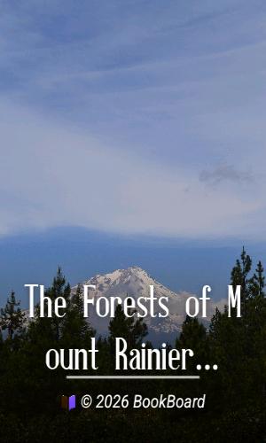 The Forests of Mount Rainier National Park by G. F. Allen