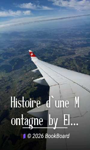 Histoire d`une Montagne by Elisée Reclus