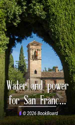 Water and power for San Francisco from Hetch-Hetchy Valley in Yosemite National…