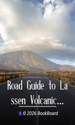 Road Guide to Lassen Volcanic National Park by Paul E. Schulz