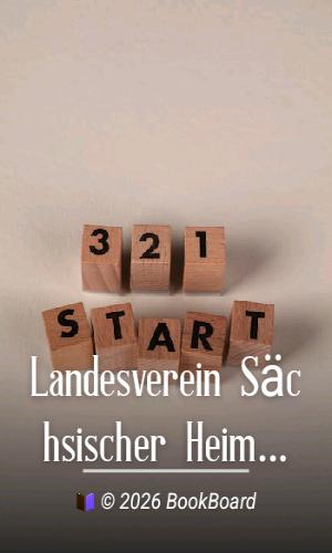 Landesverein Sächsischer Heimatschutz — Mitteilungen Band XII, Heft 1-3…