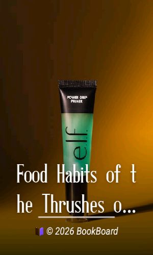 Food Habits of the Thrushes of the United States by F. E. L. Beal