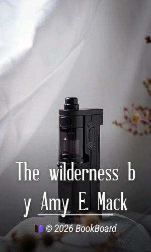 The wilderness by Amy E. Mack