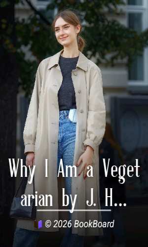 Why I Am a Vegetarian by J. Howard Moore