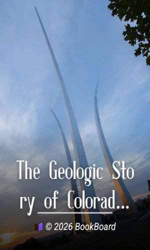The Geologic Story of Colorado National Monument by Stanley William Lohman