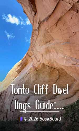 Tonto Cliff Dwellings Guide: Tonto National Monument, Arizona