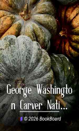 George Washington Carver National Monument Junior Ranger Activity Book: The…