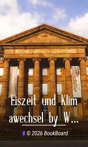 Eiszeit und Klimawechsel by Wilhelm Bölsche