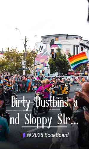 Dirty Dustbins and Sloppy Streets by H. Percy Boulnois