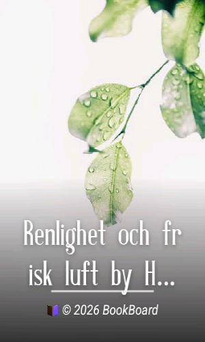 Renlighet och frisk luft by Hjalmar Öhrvall