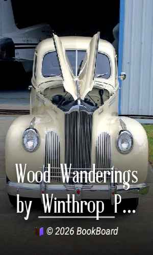 Wood Wanderings by Winthrop Packard