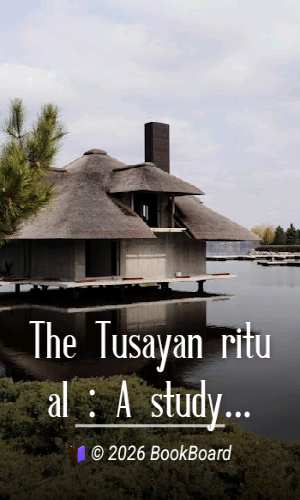 The Tusayan ritual : A study on the influence of environment on aboriginal…