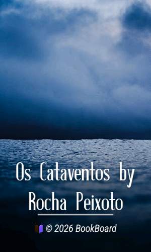 Os Cataventos by Rocha Peixoto