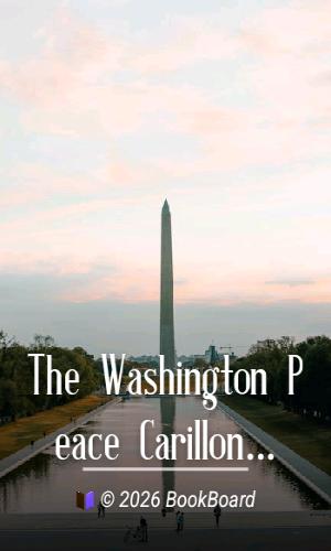 The Washington Peace Carillon by James Marion Shull