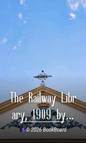 The Railway Library, 1909 by Slason Thompson