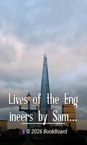 Lives of the Engineers by Samuel Smiles