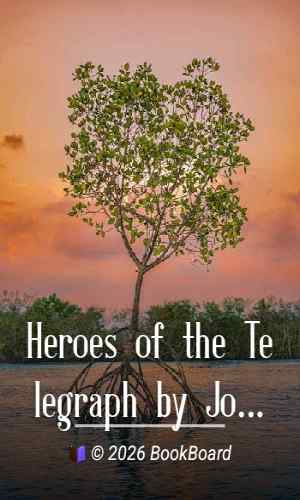 Heroes of the Telegraph by John Munro
