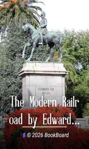 The Modern Railroad by Edward Hungerford