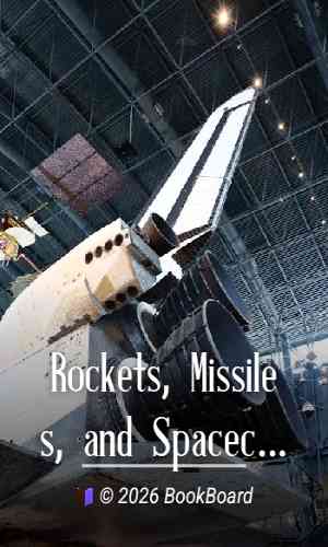 Rockets, Missiles, and Spacecraft of the National Air and Space Museum,…
