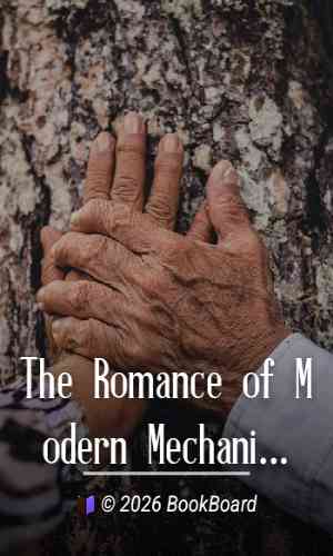 The Romance of Modern Mechanism by Archibald Williams