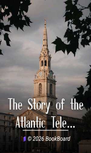 The Story of the Atlantic Telegraph by Henry M. Field