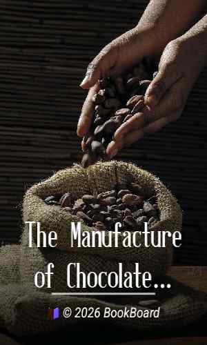 The Manufacture of Chocolate and other Cacao Preparations by Paul Zipperer