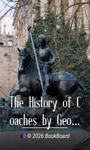 The History of Coaches by George Athelstane Thrupp
