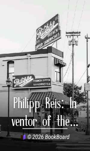 Philipp Reis: Inventor of the Telephone by Silvanus P. Thompson