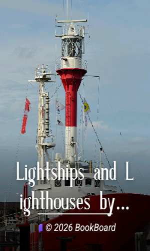 Lightships and Lighthouses by Frederick Arthur Ambrose Talbot