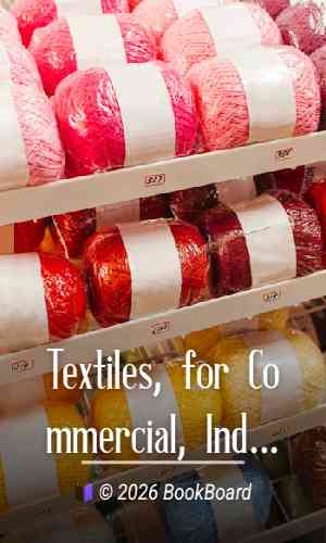 Textiles, for Commercial, Industrial, and Domestic Arts Schools by Dooley