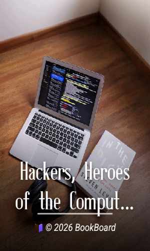 Hackers, Heroes of the Computer Revolution. Chapters 1 and 2 by Steven Levy