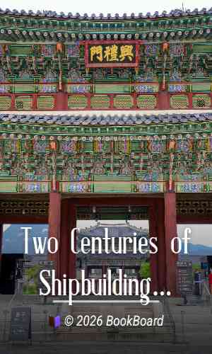 Two Centuries of Shipbuilding by the Scotts at Greenock