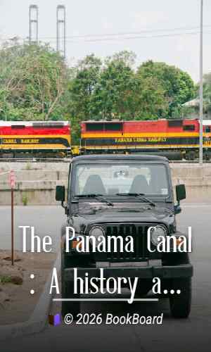 The Panama Canal: A history and description of the enterprise by J. Saxon Mills