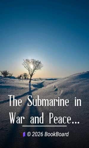 The Submarine in War and Peace: Its Development and its Possibilities by Simon Lake