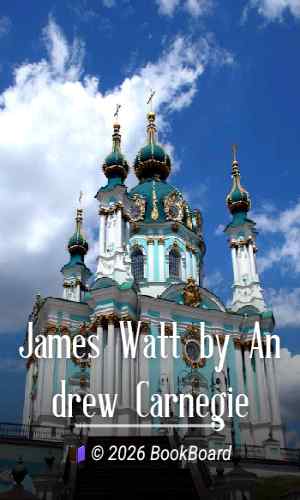 James Watt by Andrew Carnegie