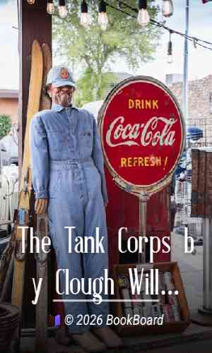 The Tank Corps by Clough Williams-Ellis and Amabel Williams-Ellis