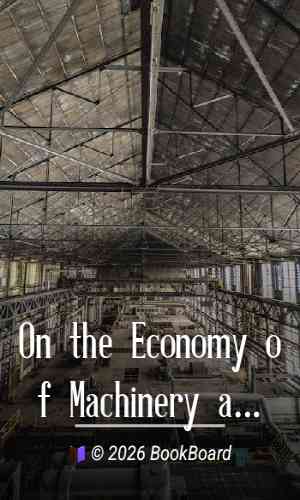 On the Economy of Machinery and Manufactures by Charles Babbage