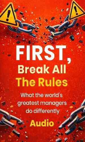 First, Break All the Rules Audio