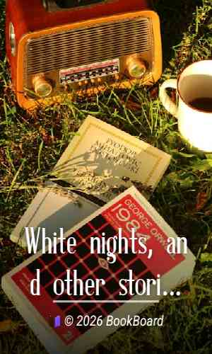 White nights, and other stories by Fyodor Dostoyevsky