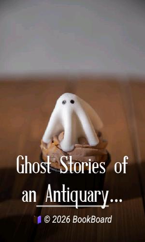 Ghost Stories of an Antiquary by M. R. James