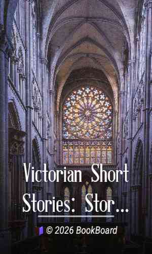 Victorian Short Stories: Stories of Courtship by W. S. Gilbert et al.