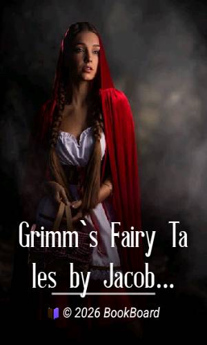 Grimm`s Fairy Tales by Jacob Grimm and Wilhelm Grimm