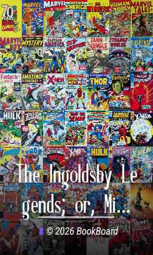 The Ingoldsby Legends; or, Mirth and Marvels by Thomas Ingoldsby