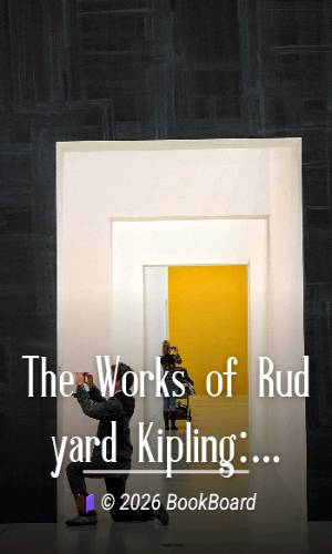 The Works of Rudyard Kipling: One Volume Edition by Rudyard Kipling
