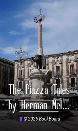 The Piazza Tales by Herman Melville