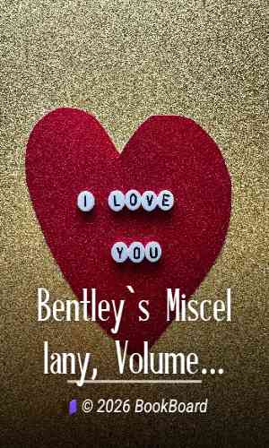Bentley`s Miscellany, Volume I by Various