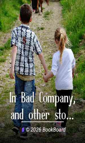 In Bad Company, and other stories by Rolf Boldrewood
