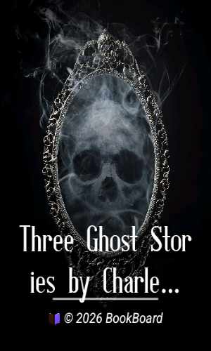 Three Ghost Stories by Charles Dickens