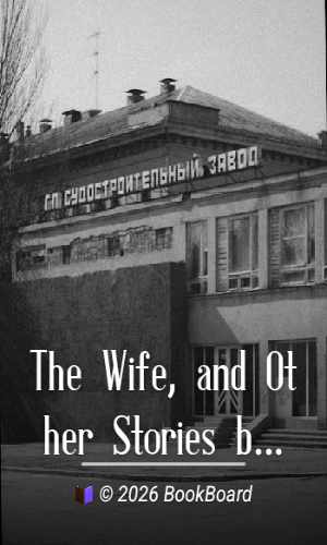 The Wife, and Other Stories by Anton Pavlovich Chekhov